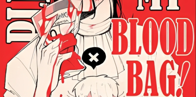 [C] Please be my blood bag Capa